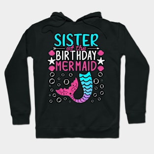 Family Matching Sister Of The Birthday Mermaid Hoodie